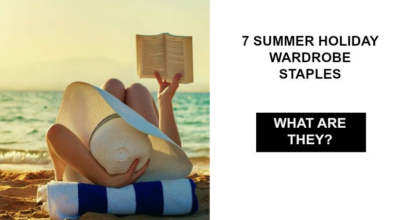 Seven Summer Holiday Staples