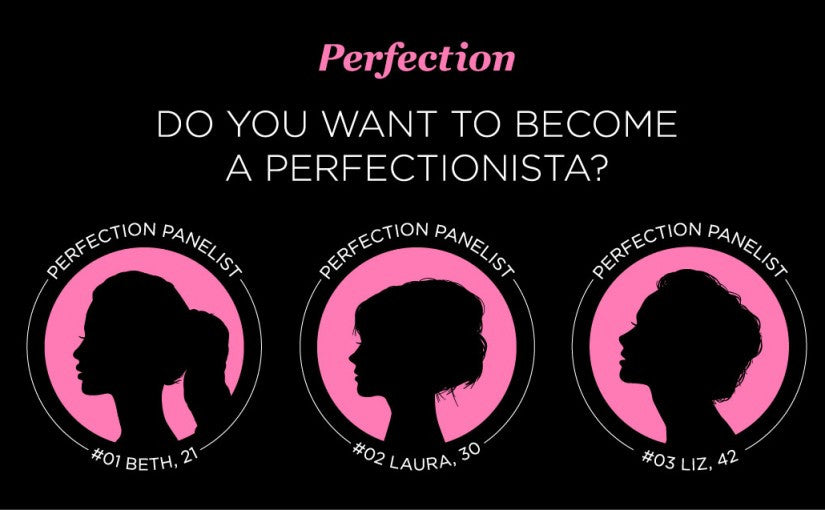 Perfectionistas Wanted!
